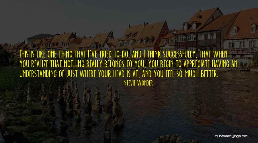 I Appreciate Your Understanding Quotes By Stevie Wonder I Appreciate Your Understanding Quotes By Stevie Wonder