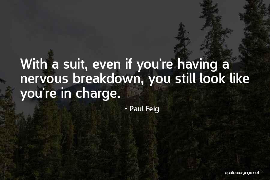 I Aquito Quotes By Paul Feig I Aquito Quotes By Paul Feig