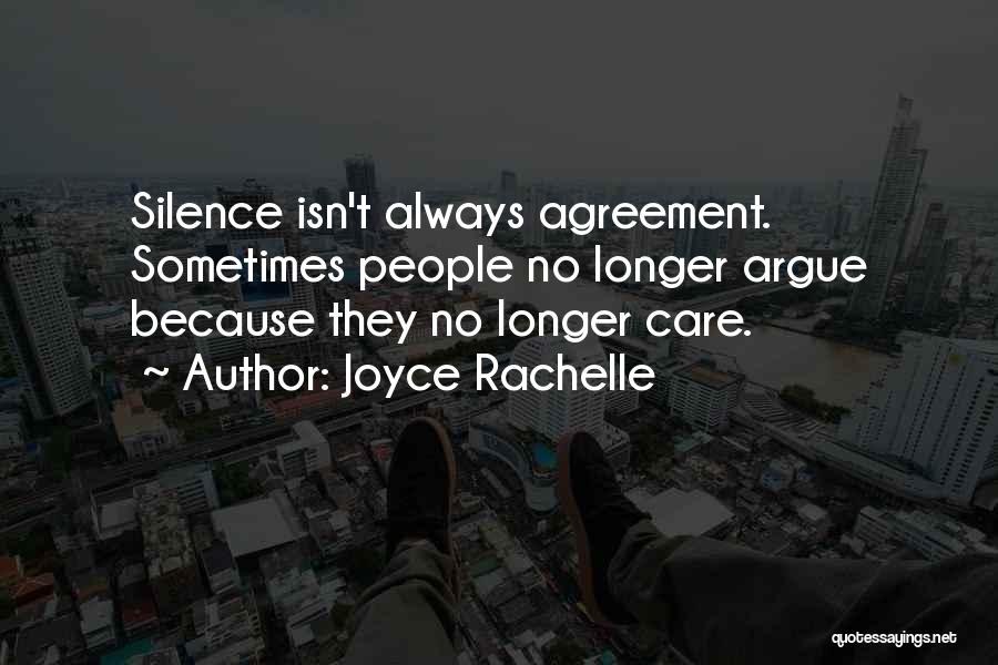 I Argue Because I Care Quotes By Joyce Rachelle