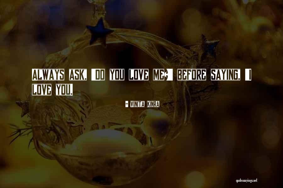 I Ask Why Not Quote Quotes By Vinita Kinra I Ask Why Not Quote Quotes By Vinita Kinra