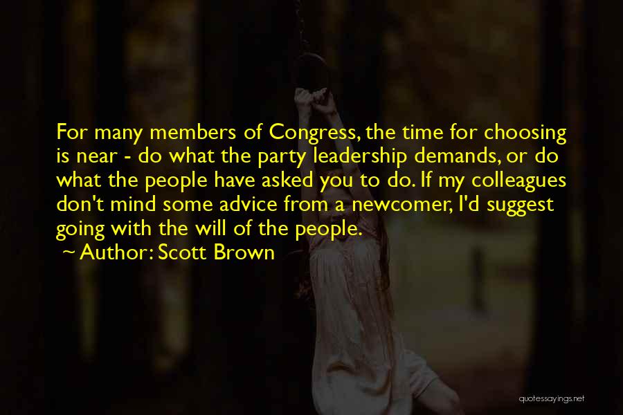 I Asked For Quotes By Scott Brown