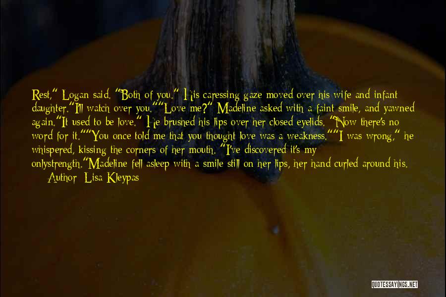 I Asked For Strength Quotes By Lisa Kleypas