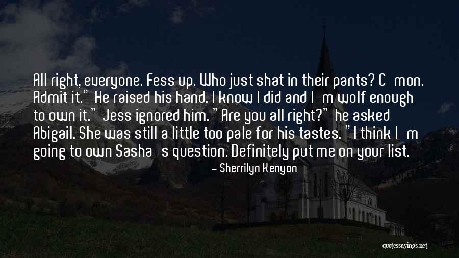 I Asked For Your Hand Quotes By Sherrilyn Kenyon I Asked For Your Hand Quotes By Sherrilyn Kenyon