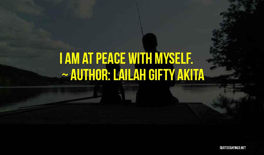 I At Peace Quotes By Lailah Gifty Akita