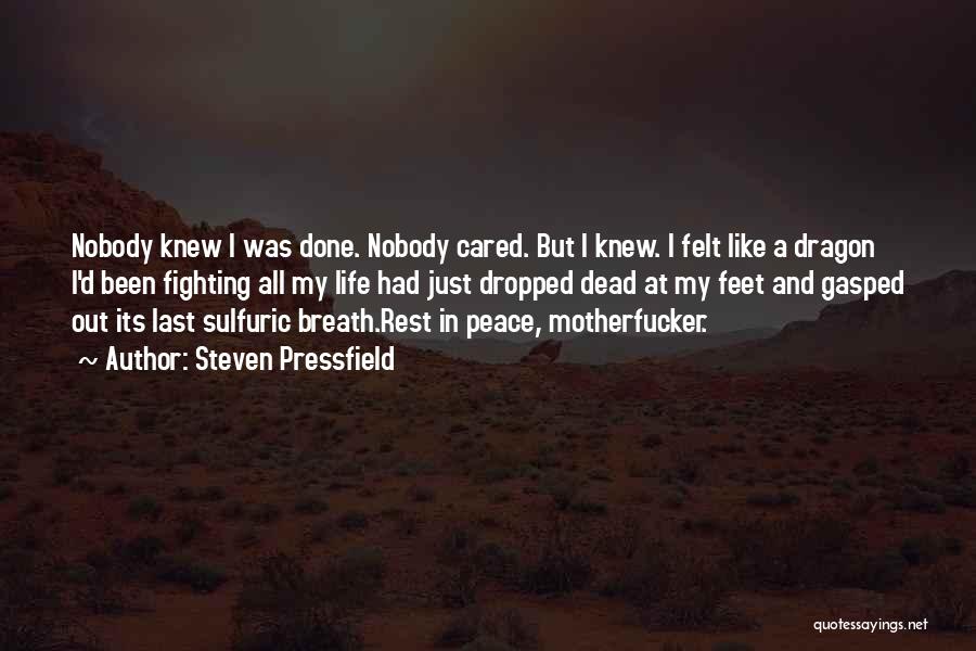 I At Peace Quotes By Steven Pressfield