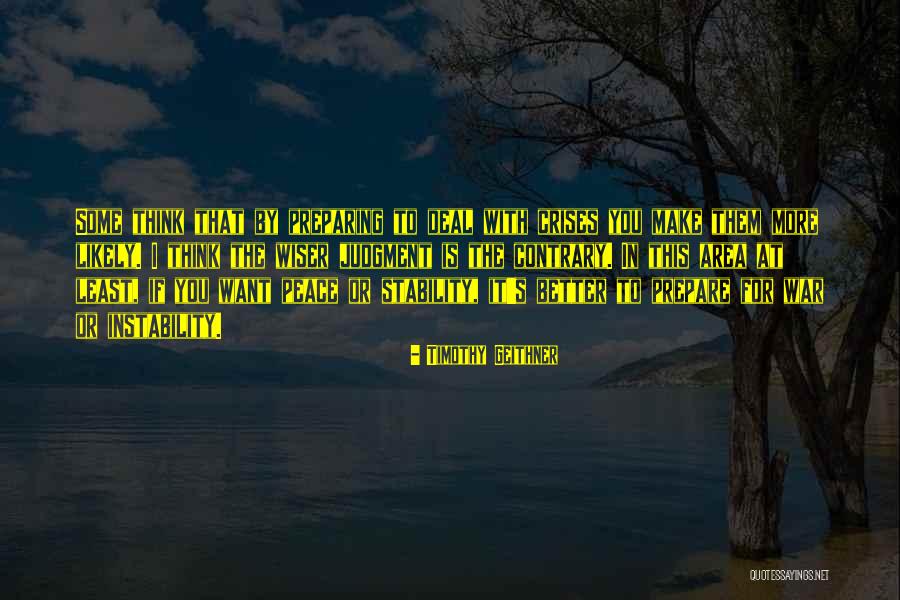 I At Peace Quotes By Timothy Geithner