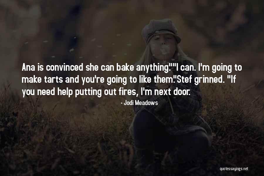 I Bake Quotes By Jodi Meadows I Bake Quotes By Jodi Meadows