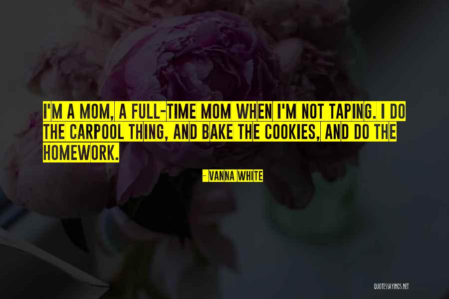 I Bake Quotes By Vanna White I Bake Quotes By Vanna White