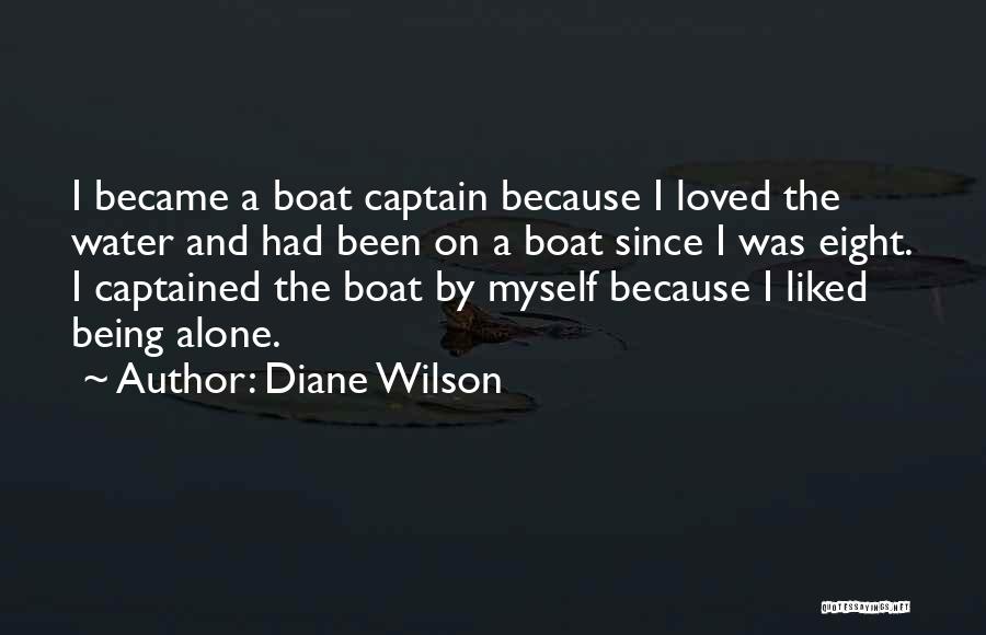 I Became Alone Quotes By Diane Wilson