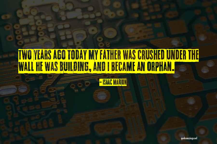 I Became Father Today Quotes By Isaac Marion I Became Father Today Quotes By Isaac Marion