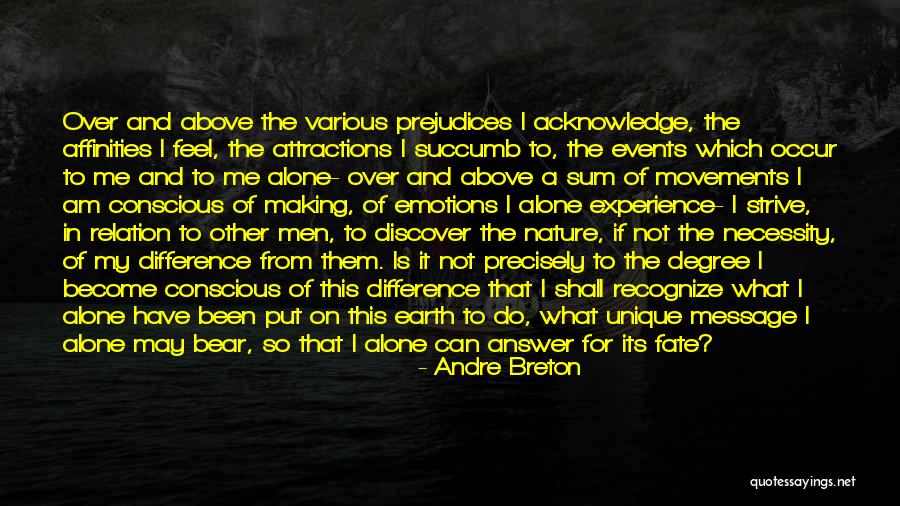 I Become Alone Quotes By Andre Breton