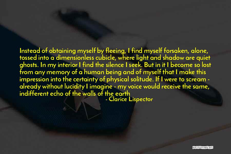 I Become Alone Quotes By Clarice Lispector