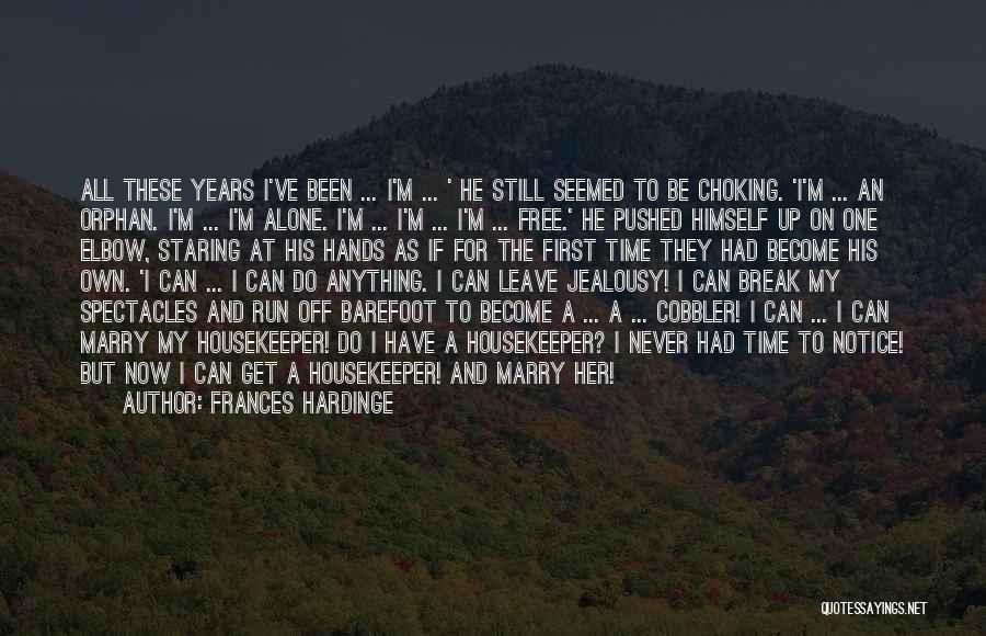 I Become Alone Quotes By Frances Hardinge
