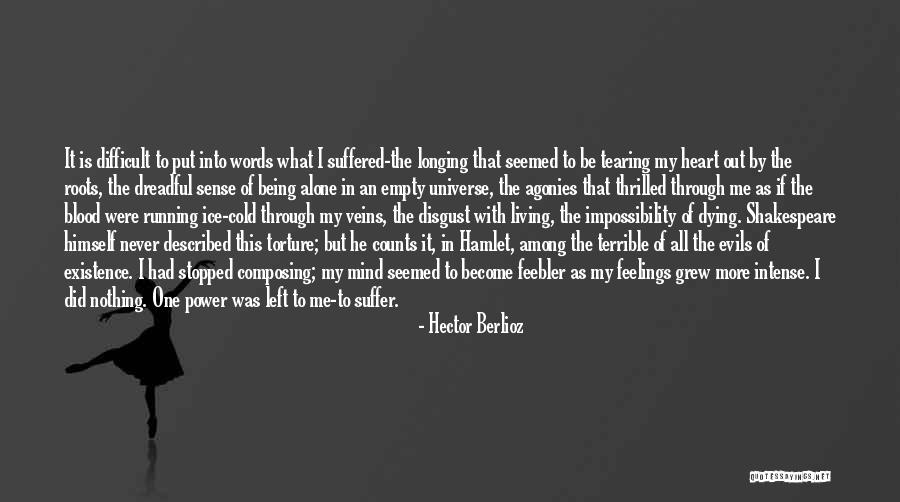 I Become Alone Quotes By Hector Berlioz I Become Alone Quotes By Hector Berlioz