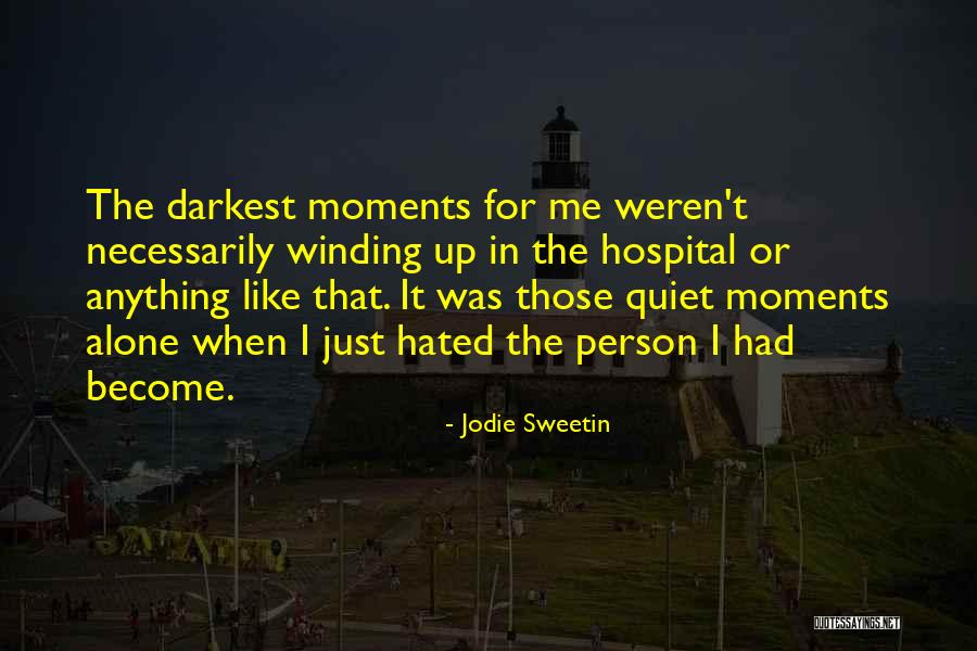 I Become Alone Quotes By Jodie Sweetin