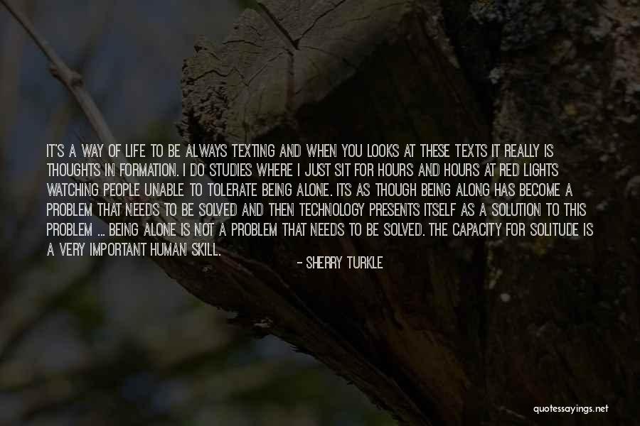 I Become Alone Quotes By Sherry Turkle I Become Alone Quotes By Sherry Turkle
