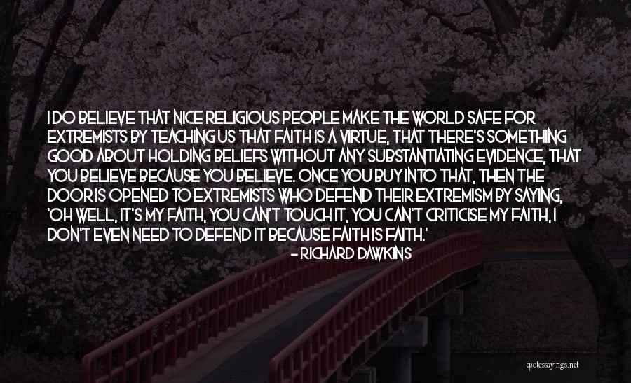 I Believe I Can Make It Quotes By Richard Dawkins I Believe I Can Make It Quotes By Richard Dawkins
