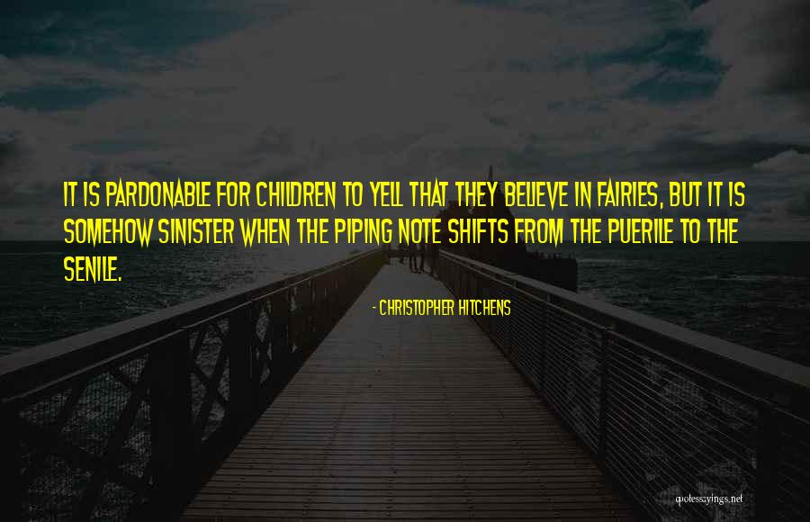 I Believe In Fairies Quotes By Christopher Hitchens I Believe In Fairies Quotes By Christopher Hitchens