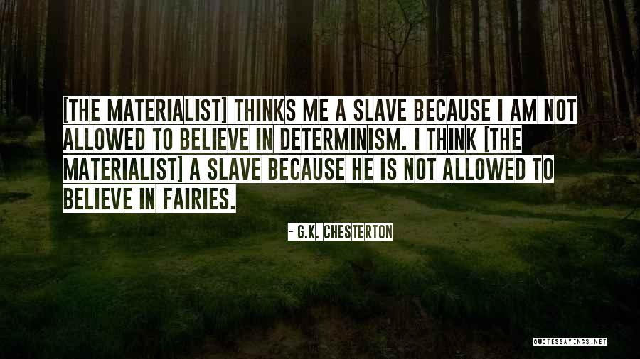 I Believe In Fairies Quotes By G.K. Chesterton I Believe In Fairies Quotes By G.K. Chesterton