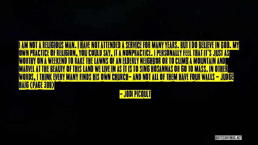 I Believe In God And You Quotes By Jodi Picoult I Believe In God And You Quotes By Jodi Picoult