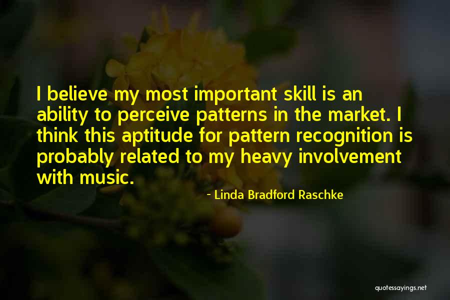 I Believe In My Ability Quotes By Linda Bradford Raschke