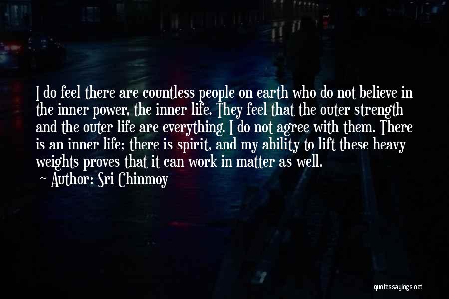 I Believe In My Ability Quotes By Sri Chinmoy I Believe In My Ability Quotes By Sri Chinmoy