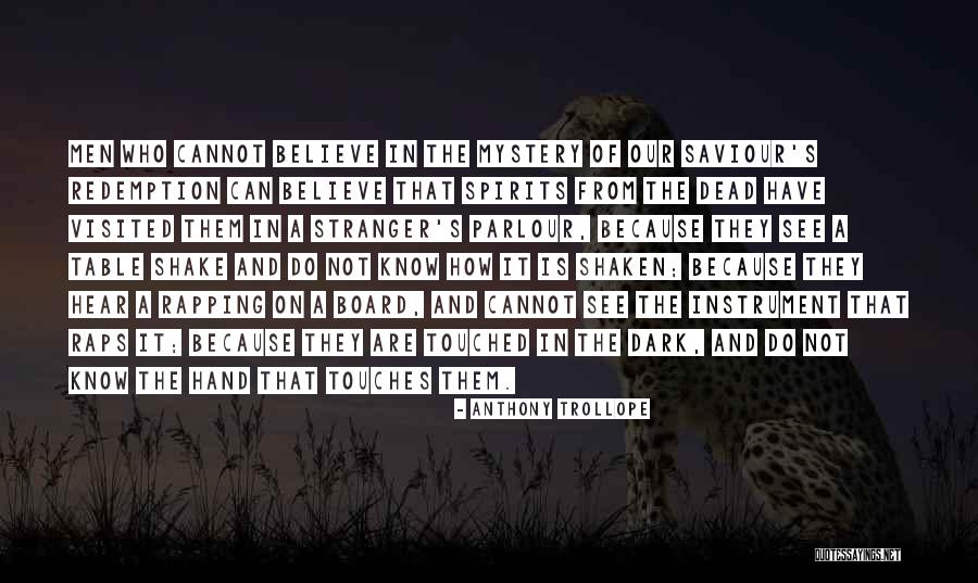I Believe In Redemption Quotes By Anthony Trollope I Believe In Redemption Quotes By Anthony Trollope