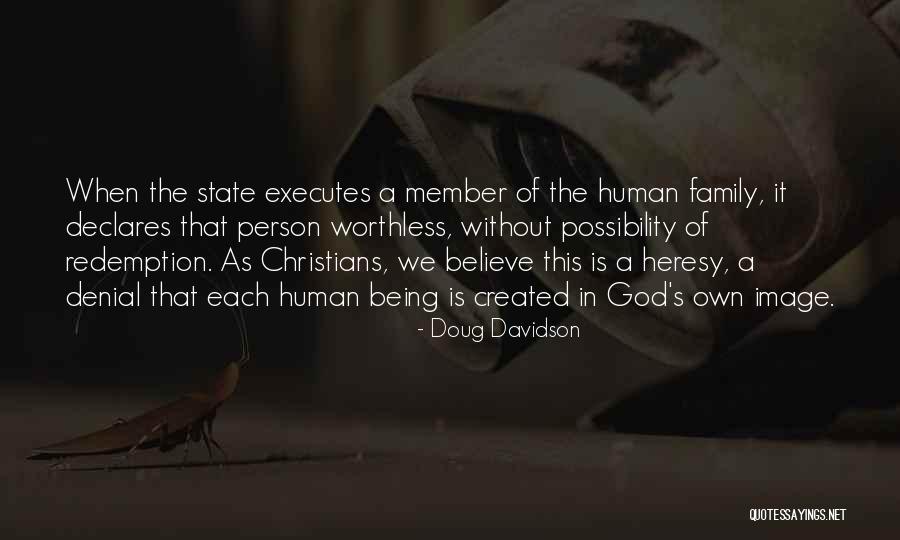 I Believe In Redemption Quotes By Doug Davidson I Believe In Redemption Quotes By Doug Davidson