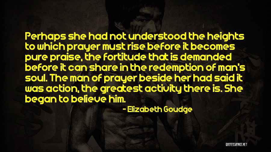 I Believe In Redemption Quotes By Elizabeth Goudge I Believe In Redemption Quotes By Elizabeth Goudge