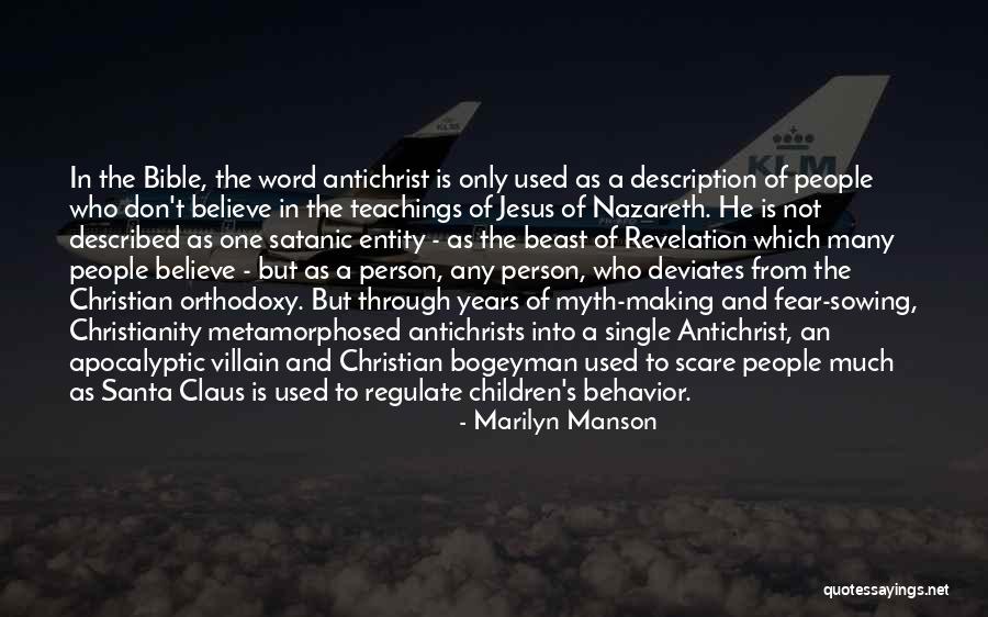 I Believe In Santa Claus Quotes By Marilyn Manson I Believe In Santa Claus Quotes By Marilyn Manson