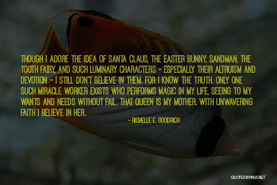 I Believe In Santa Claus Quotes By Richelle E. Goodrich I Believe In Santa Claus Quotes By Richelle E. Goodrich