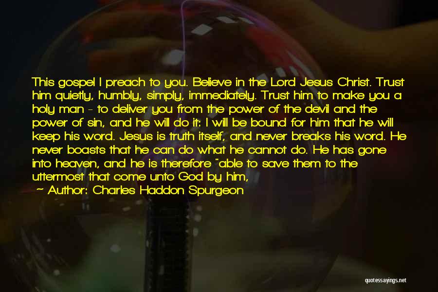 I Believe In You Jesus Quotes By Charles Haddon Spurgeon