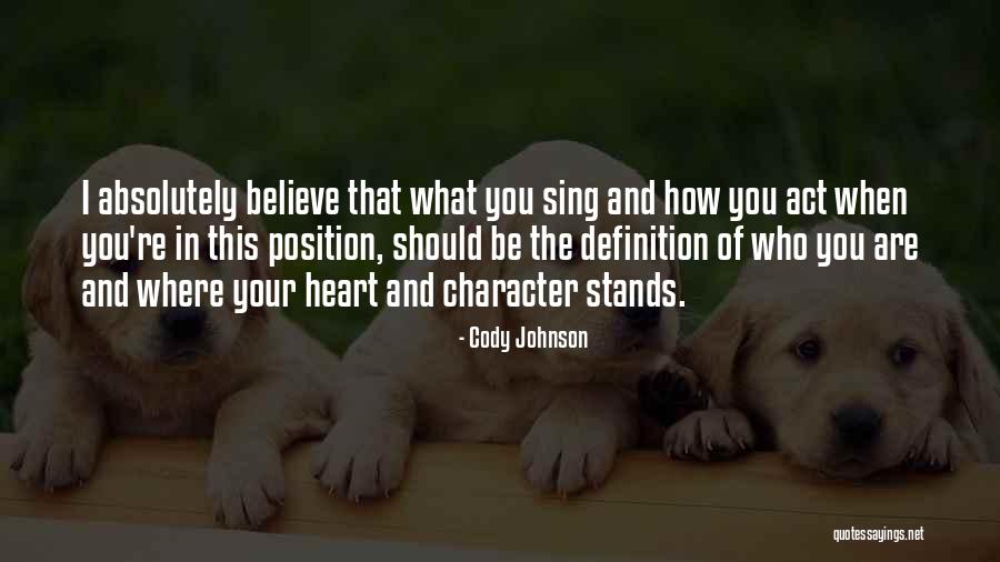 I Believe In Your Quotes By Cody Johnson I Believe In Your Quotes By Cody Johnson