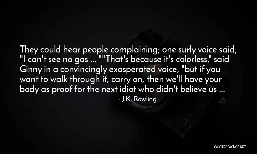 I Believe In Your Quotes By J.K. Rowling I Believe In Your Quotes By J.K. Rowling