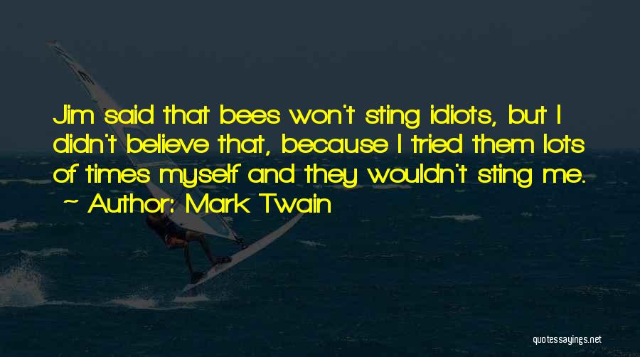 I Believe Myself Quotes By Mark Twain