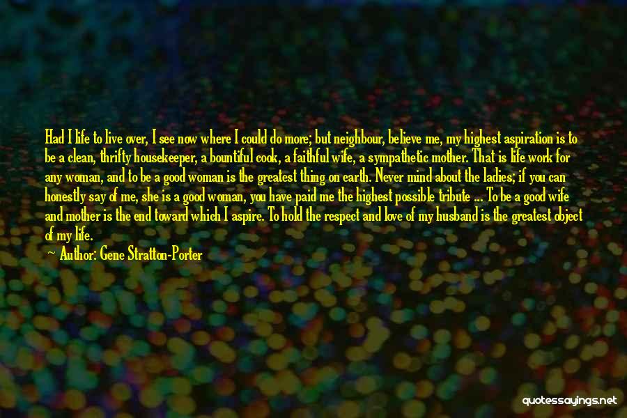 I Believe That Life Quotes By Gene Stratton-Porter