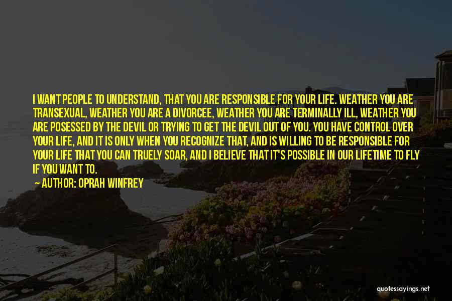 I Believe That Life Quotes By Oprah Winfrey