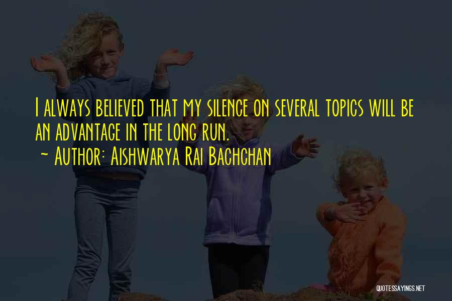 I Believed Quotes By Aishwarya Rai Bachchan