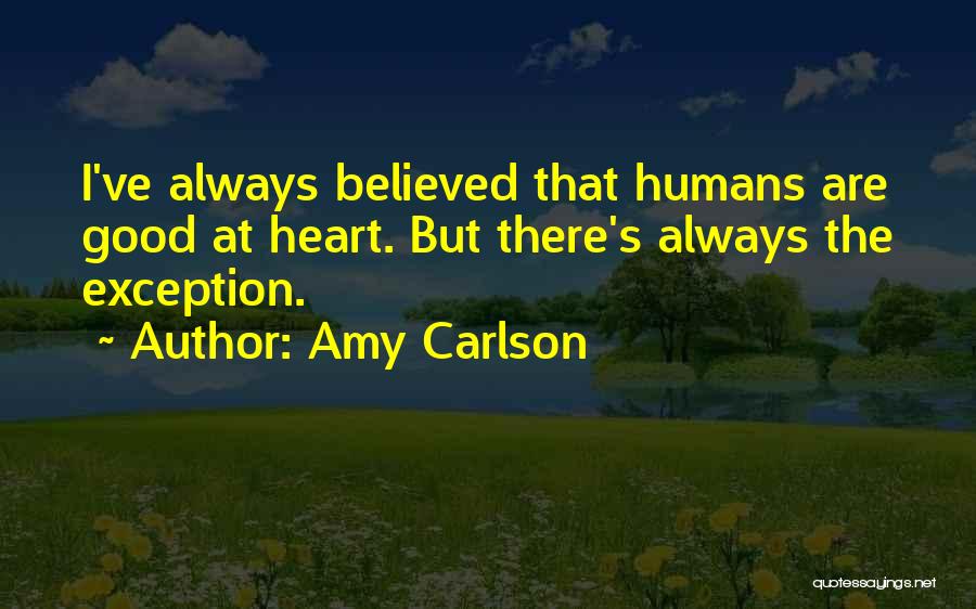 I Believed Quotes By Amy Carlson