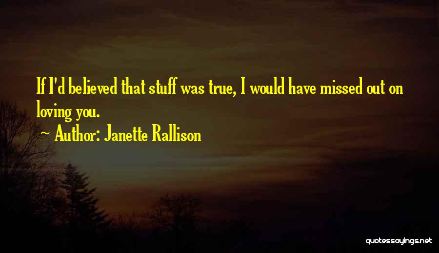I Believed Quotes By Janette Rallison