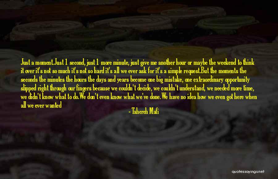 I Believed You My Mistake Quotes By Tahereh Mafi