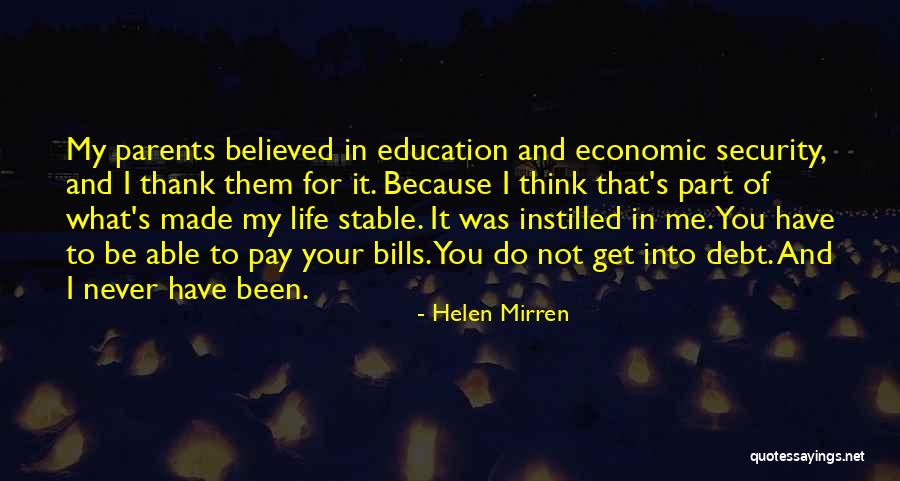 I Believed You Quotes By Helen Mirren