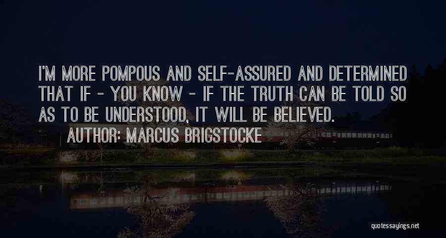 I Believed You Quotes By Marcus Brigstocke