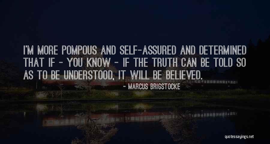 I Believed You Quotes By Marcus Brigstocke