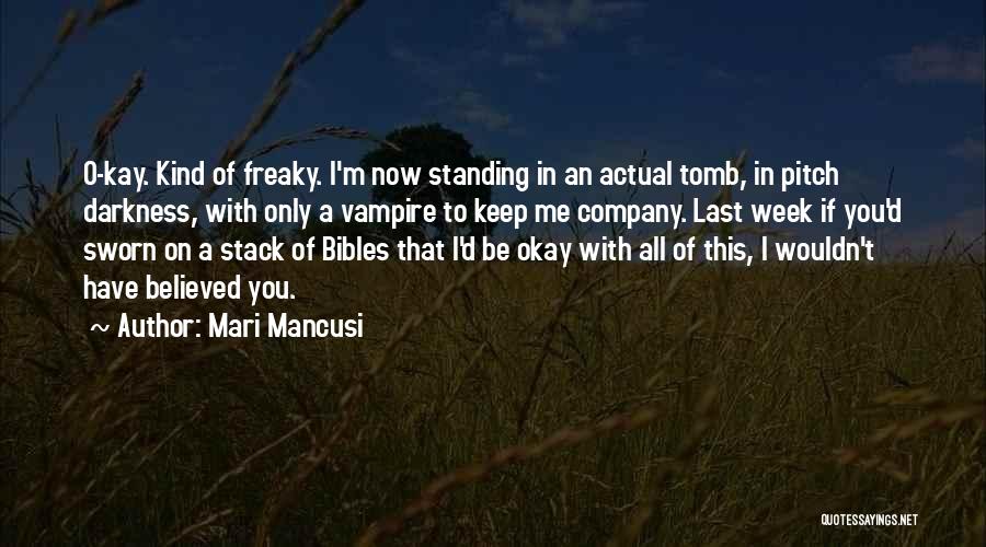 I Believed You Quotes By Mari Mancusi
