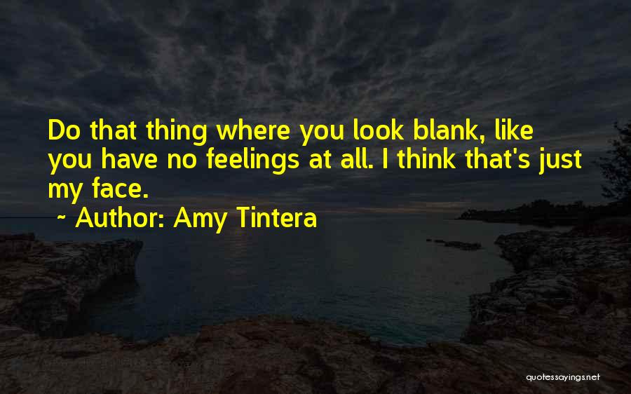 I Blank You Quotes By Amy Tintera