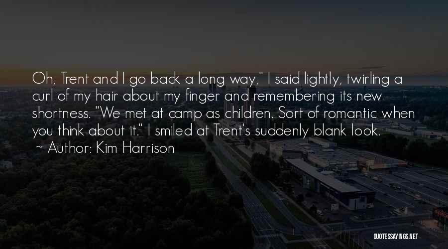 I Blank You Quotes By Kim Harrison