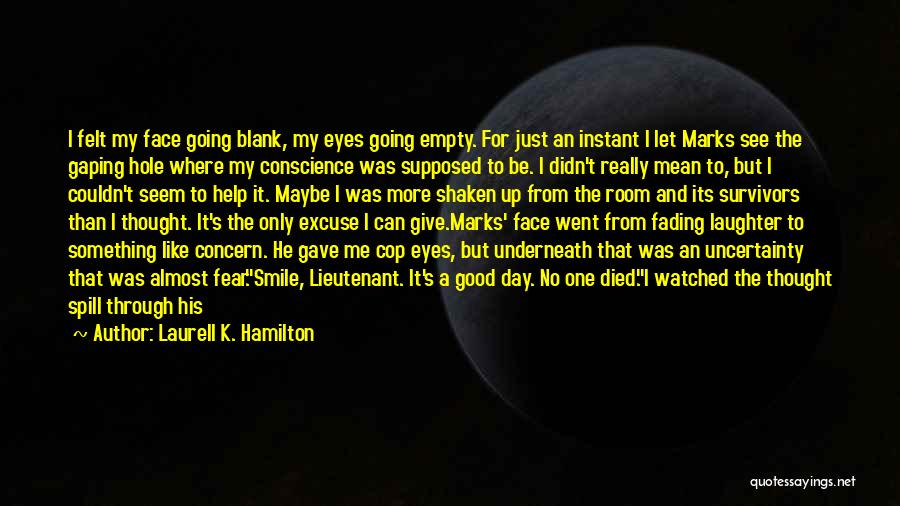 I Blank You Quotes By Laurell K. Hamilton