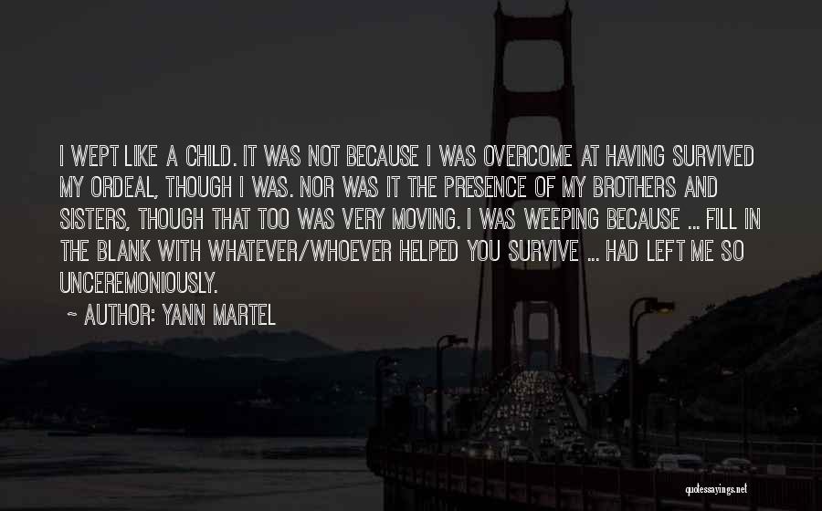 I Blank You Quotes By Yann Martel