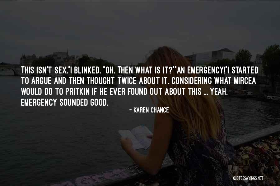 I Blinked Quotes By Karen Chance I Blinked Quotes By Karen Chance